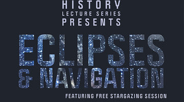 Eclipses & Navigation Lecture Featuring Stargazing Session
